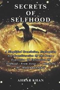 Secrets of Selfhood | Ahrar Khan | 