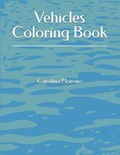 Vehicles Coloring Book | Carolina Moreno | 