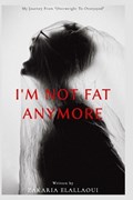 I'm Not Fat Anymore | Zakaria Elallaoui | 