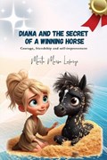 Diana and the Secret of a Winning Horse | Marta Mars? LaFarge | 