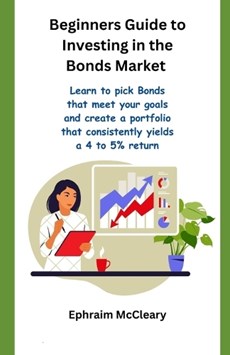 Beginners Guide to Investinf in the Bonds Market