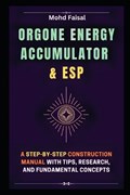 Orgone Energy Accumulator and ESP | Mohd Faisal | 