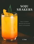 Soju Shakers | L Tran | 
