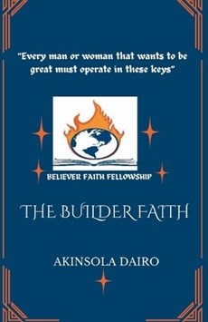 The Builder Faith