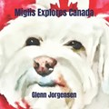 Miglis Explores Canada | Glenn Jorgensen | 