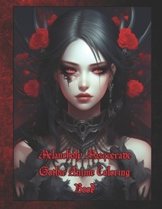 Melancholy Masquerade Gothic Anime Coloring Book