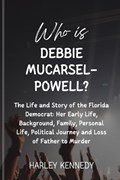 Who Is Debbie Mucarsel-Powell? | Harley Kennedy | 