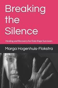 Breaking the Silence | Marga Sophia Hogenhuis-Flokstra | 