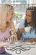 Coffee With Rosie (Nappy Version) | Rosalie Bent | 