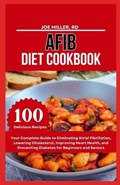 Afib Diet Cookbook | Joe Miller Rd | 