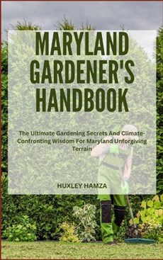 Maryland Gardener's Handbook