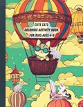 Cute Cats Coloring Activity Book For Kids Ages 4-8 I 100 Pages For Children | Kattie Todds | 