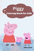 Piggy Coloring Book For Kids | Jeba Shan | 