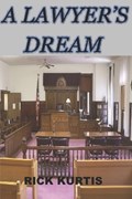 A Lawyer's Dream | Rick Kurtis | 