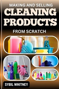 Making and Selling Cleaning Products from Scratch