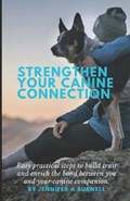 Strengthen your Canine Connection | Jennifer Burnell | 