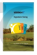 VISION54 Signature Swing | Lynn Marriott ; Pia Nilsson | 