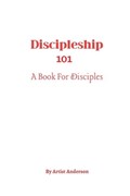 Discipleship 101 | Artist Anderson | 