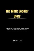 The Mark Goodier Story | Christ Luis | 