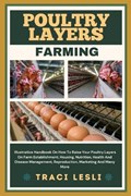 Poultry Layers Farming | Traci Lesli | 