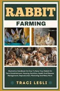 Rabbit Farming | Traci Lesli | 