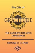 The Gift of Gratitude | Michael Christoph Dietrich Ertelt | 