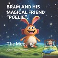 Bram and His Magical Friend "Poelie". | Rudi Donckers | 