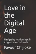 Love in the Digital Age | Favour Uzoma Chijioke | 