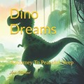 Dino Dreams | Lexie Friedland | 