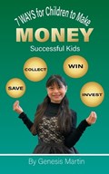 7 Ways For Children To Make Money | Genesis Martin | 