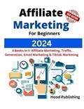 Affiliate Marketing For Beginners 2024 | Hood Publiching | 
