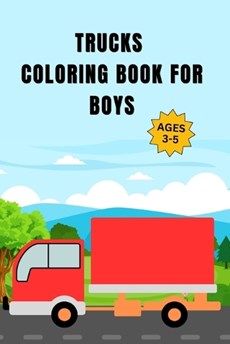 Trucks Coloring Book For Boys