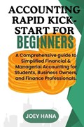 Accounting Rapid Kick-start for Beginners | Joey Hana | 