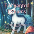 Enchanted Dreams | Lexie Friedland | 