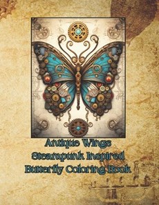 Antique Wings Steampunk Inspired Butterfly Coloring Book