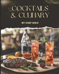 Cocktails & Culinary | Niko Tsamolias | 