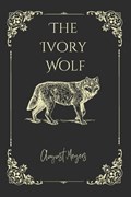 The Ivory Wolf | August Meyers | 