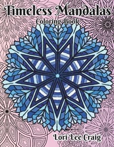 Timeless Mandalas Coloring Book