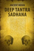 Ancient Indian Deep Tantra Sadhana | Sukanta Bhattacharya | 
