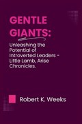 Gentle Giants | Robert Weeks | 