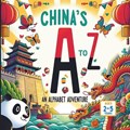 China's A to Z An Alphabet Adventure | Amar Gandhi | 