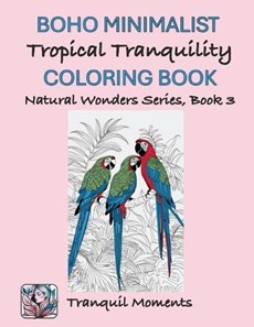 Tropical Tranquility BOHO Minimalist Coloring Book