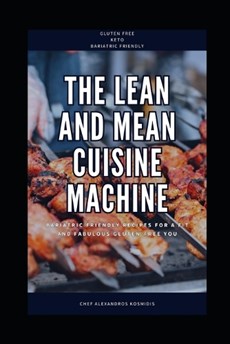 The Lean and Mean Cuisine Machine