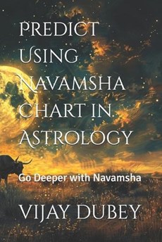 Predict Using Navamsha Chart in Astrology