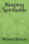 Keeping Spirituality | Richard Benson | 