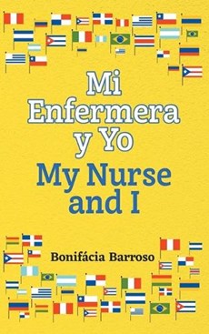 Mi Enfermera y Yo / My Nurse and I