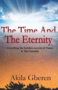 The Time and the Eternity | Akila Gberen | 