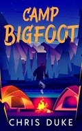 Camp Bigfoot | Duke Chris Duke | 