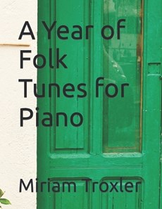 A Year of Folk Tunes for Piano