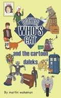 Doctor Who's Cat and the Cartoon Daleks | Wakeman Martin Wakeman | 